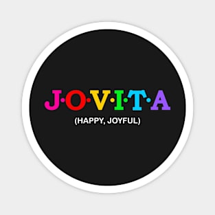 Jovita - Happy, Joyful. Magnet